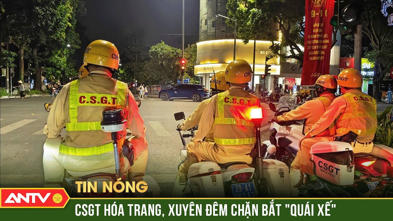 CSGT hóa trang tóm gọn hàng chục 