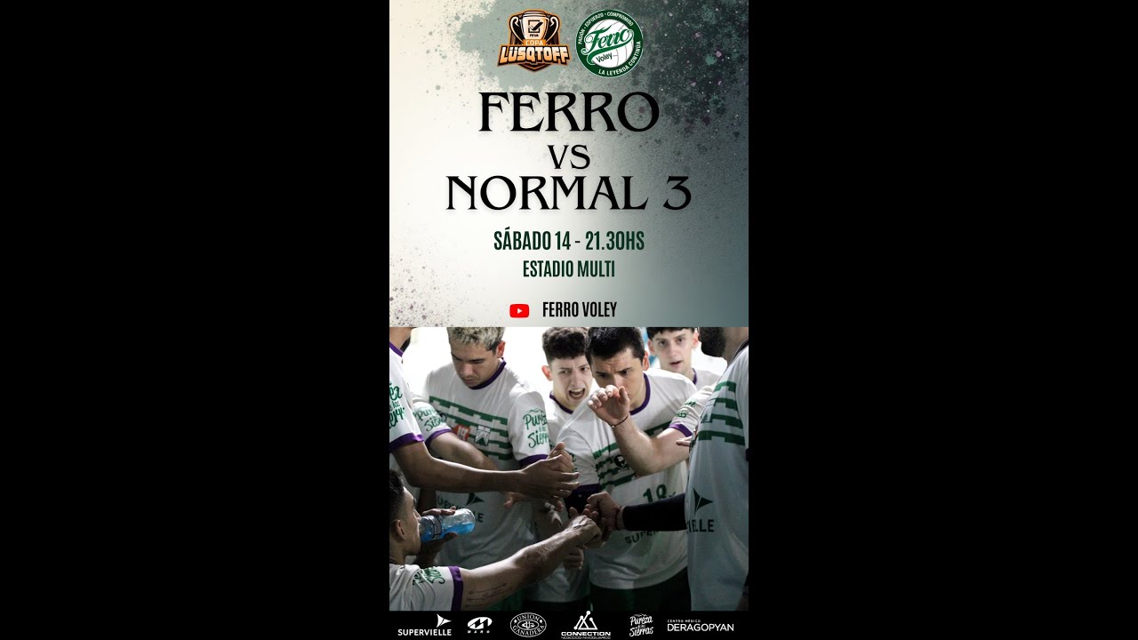 FERRO vs NORMAL 3 - SEMIFINAL Liga Nacional A2 FEVA (202603.14)