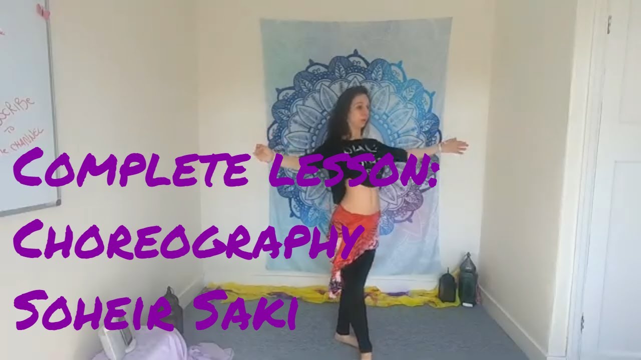 Complete class: Belly dance Choreography- For Intermediate/ Advanced Belly dancer, Soheri Zaki Music