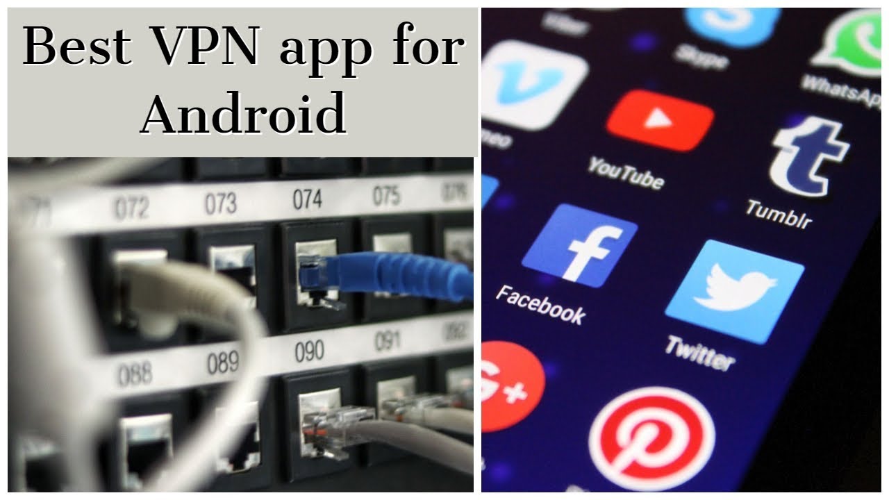 Best VPN apps for android 2018