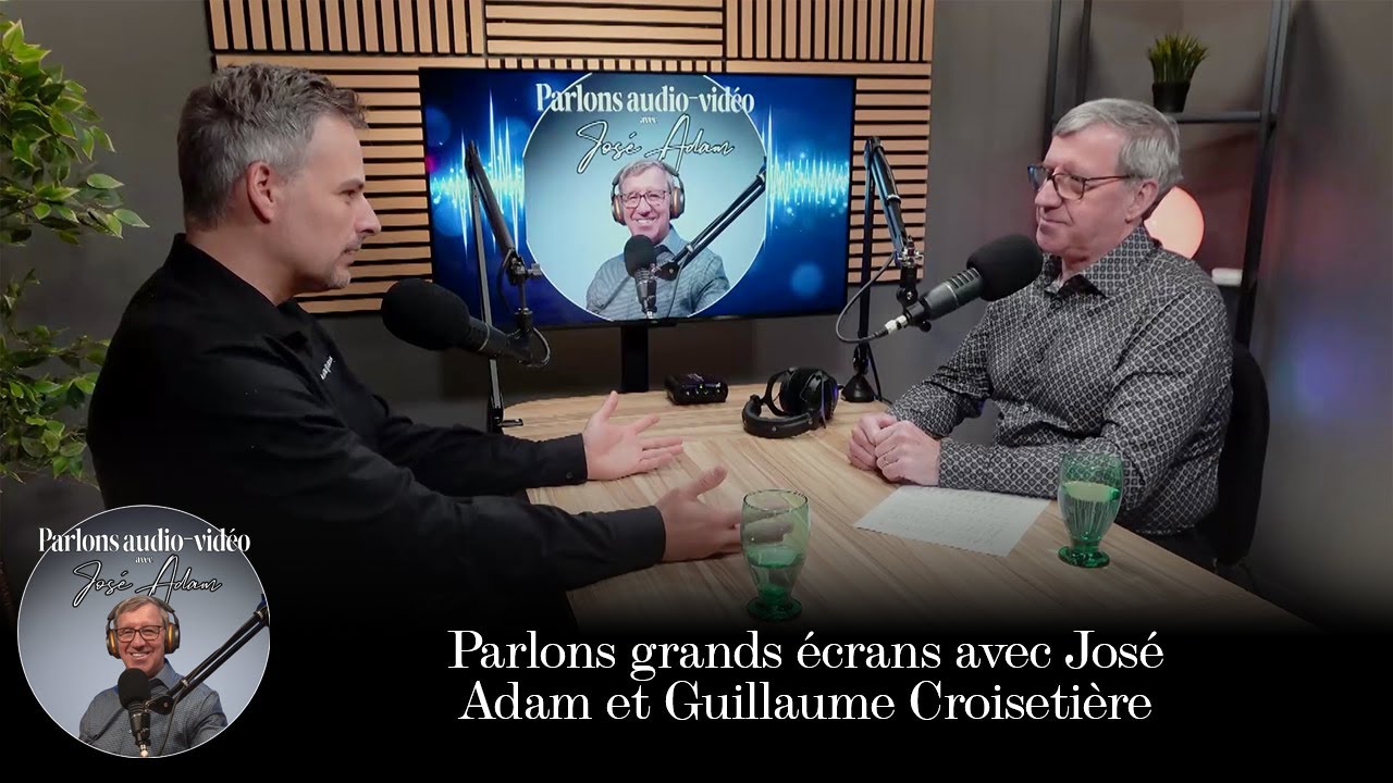 Les meilleurs téléviseurs grands écrans & projecteurs avec José Adam et Guillaume Croisetière