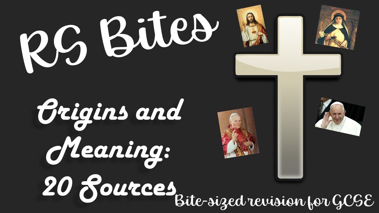 Sources: Origins and Meaning - GCSE RS Bites