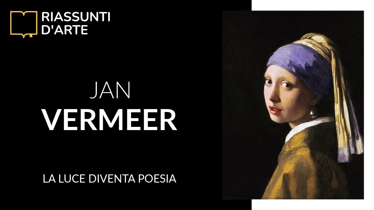 JAN VERMEER - La Luce Diventa Poesia