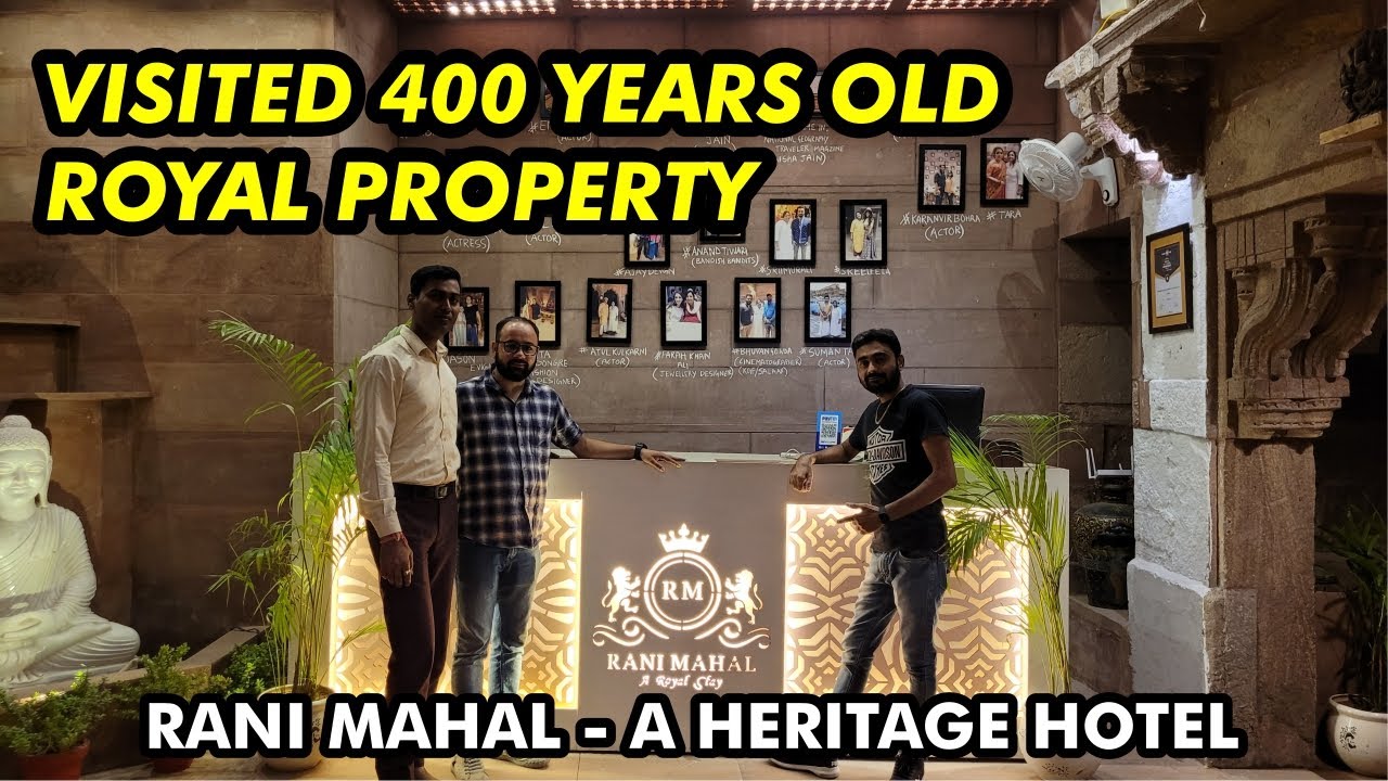 Visited 400 Years Old Royal Property | Rani Mahal - A Heritage Hotel