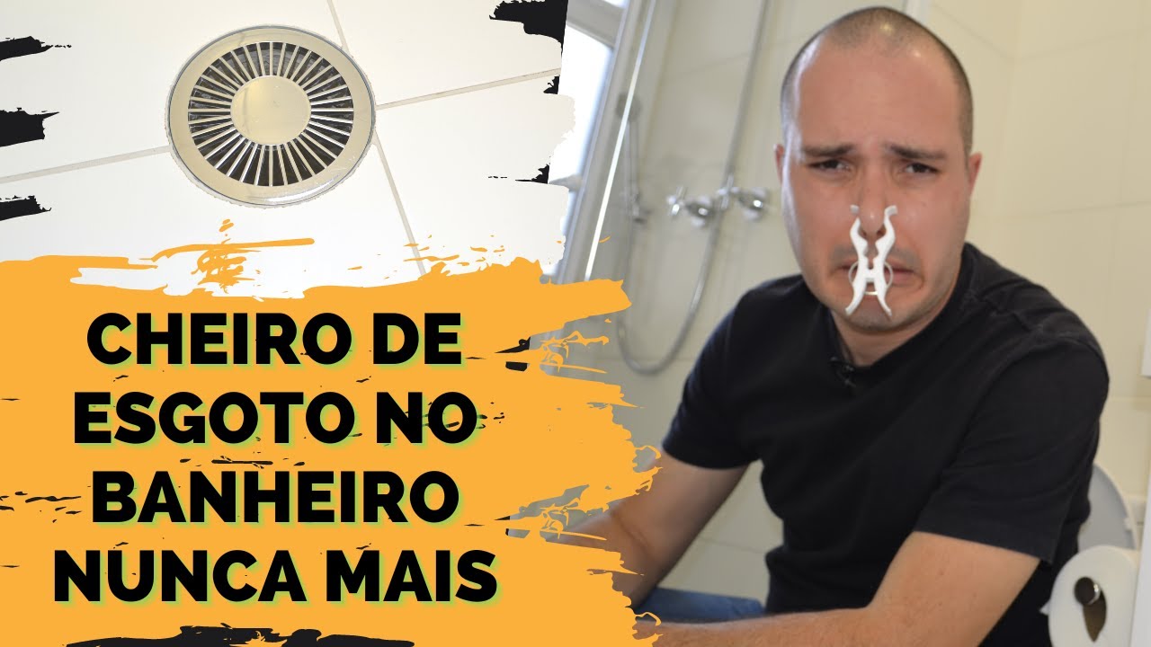 COMO ACABAR COM O MAU CHEIRO DE ESGOTO DO SEU BANHEIRO E DA SUA COZINHA DEFINITIVAMENTE