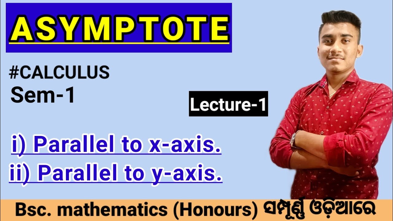 Asymptote in odia video ll calculus  Bsc. 1st yr mathematics in odia video ll sem-1 ll CBCS model.