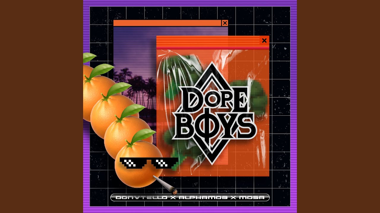 Dopeboys