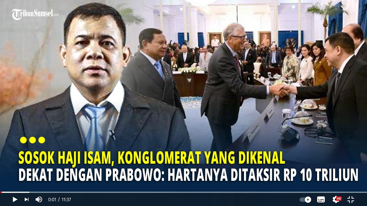 Sosok Haji Isam, Konglomerat yang Dikenal Dekat dengan Prabowo: Hartanya Ditaksir Rp 10 Triliun