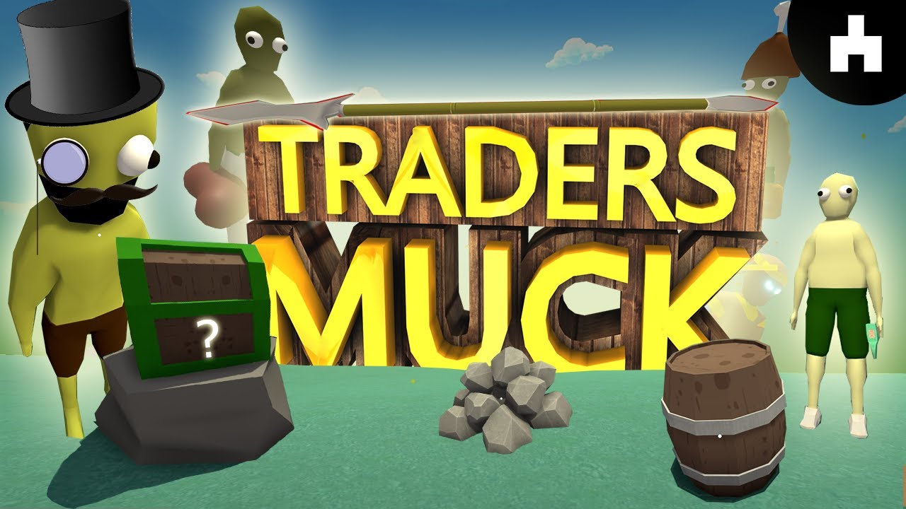 MUCK TRADERS ➤ 