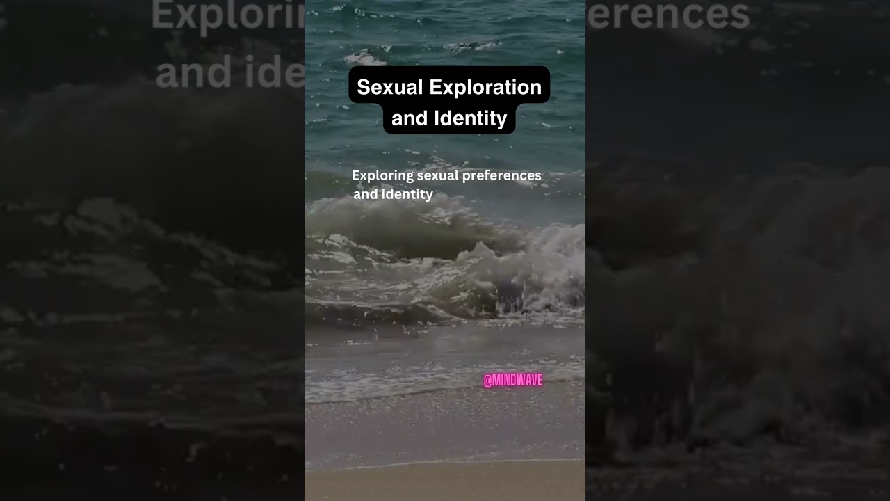 Sexual Exploration and Identity 🌱 Embracing Self-Discovery #SexualIdentity #Exploration