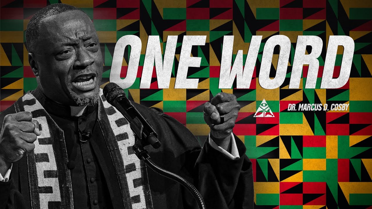 One Word | Dr. Marcus D. Cosby
