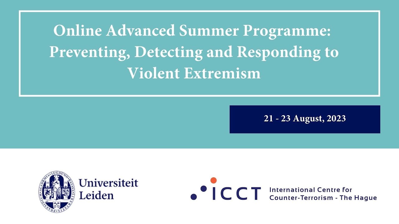 Online Advanced Summer Programme: Preventing, Detecting and Responding to Violent Extremism 2023