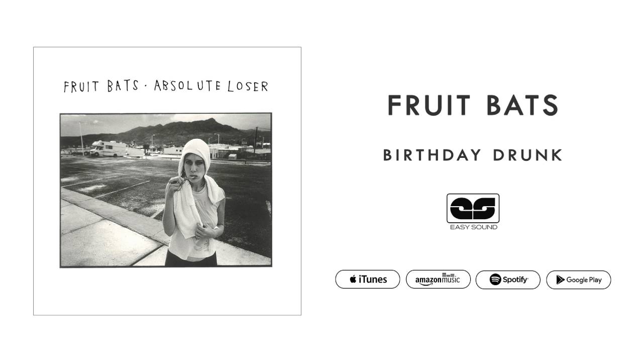 Fruit Bats - Birthday Drunk (Official Audio)