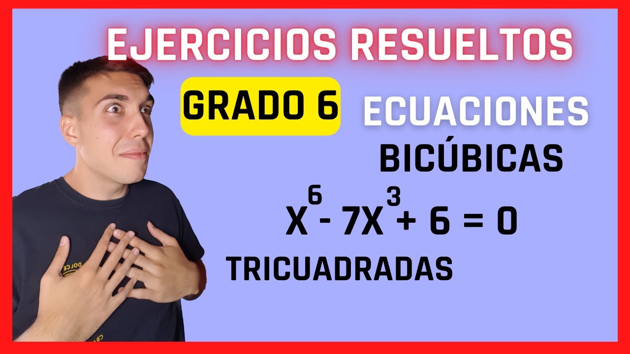 Ecuaciones Bicuadradas de GRADO 6 [Ecuaciones TRICUADRADAS o BICÚBICAS RESUELTAS]