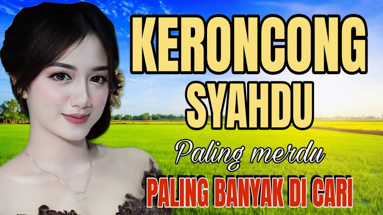 KERONCONG SYAHDU PALING MERDU PALING BANYAK DI CARI