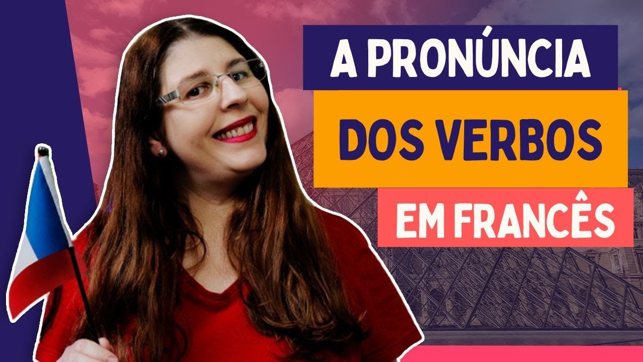 A pronúncia dos verbos em francês | verbos en ER