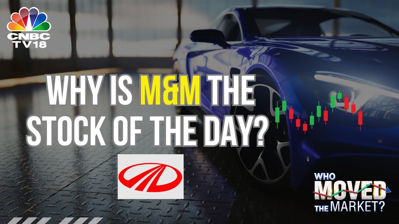 M&M Falls 6% After Buying 3.5% Stake In RBL Bank: Why Is M&M The Stock Of The Day? | CNBC TV18