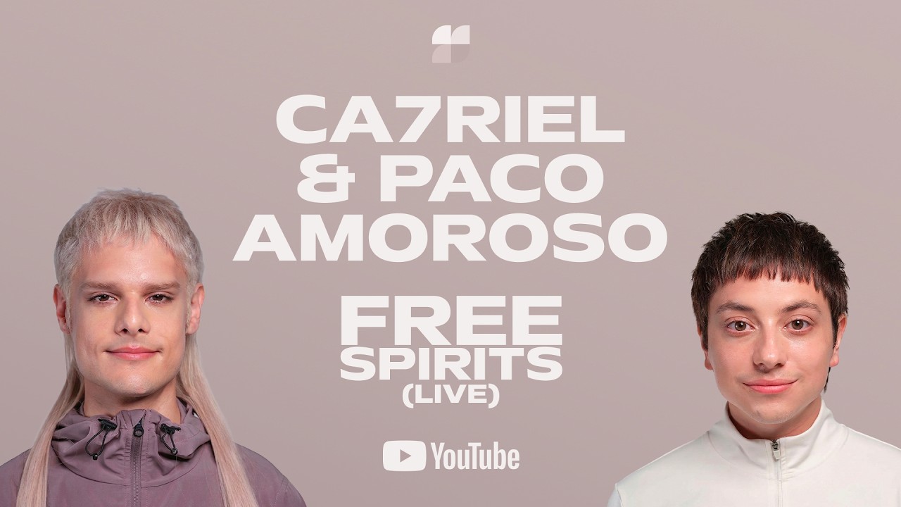 CA7RIEL & Paco Amoroso – FREE SPIRITS (live)