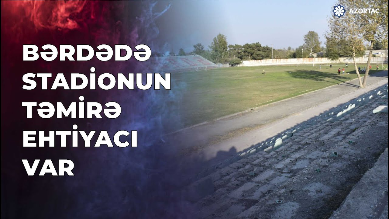 Bərdədə yeni futbol klubu yaradılıb, stadionun təmirə ehtiyacı var