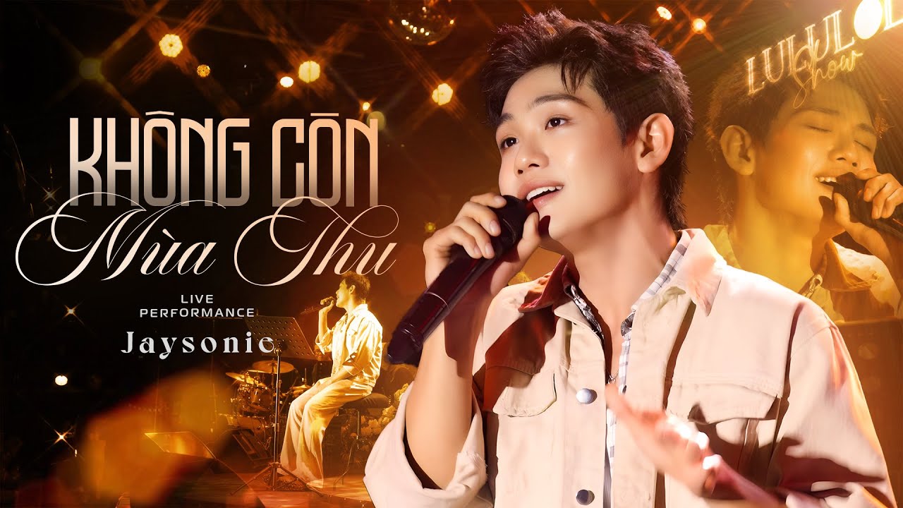 KHÔNG CÒN MÙA THU - Jaysonlei live at #Lululola