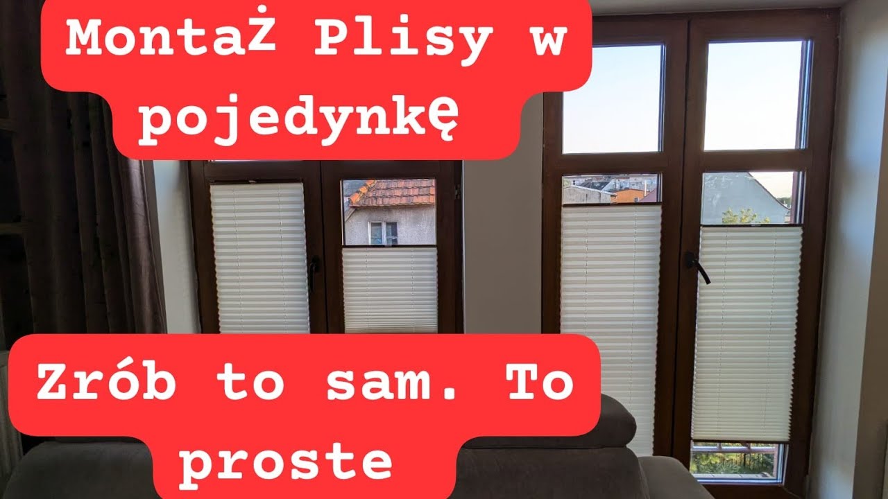 Montaż Plisy Rolety inwazyjny w pojedynkę
