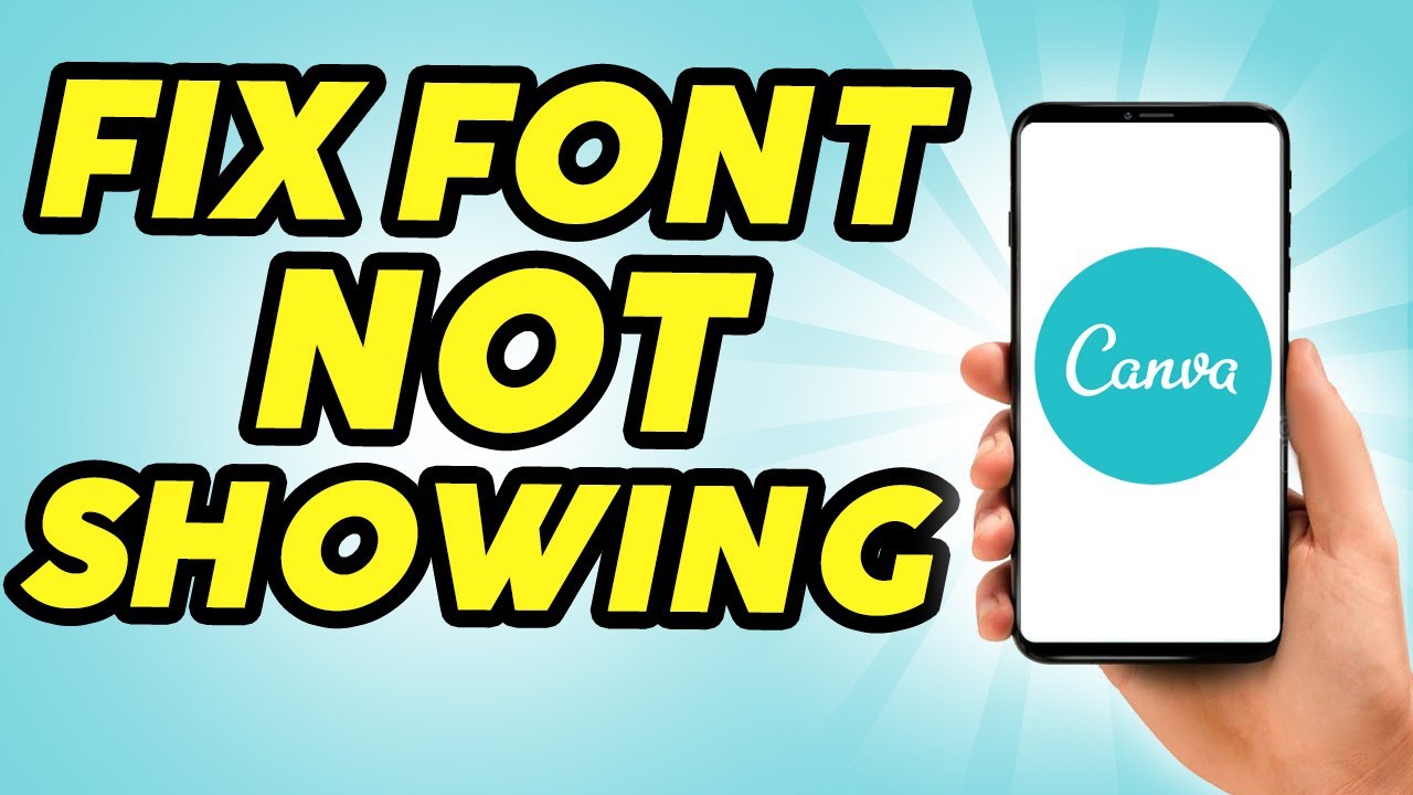 How to Fix Canva Font Not Showing: Step-by-Step Solution