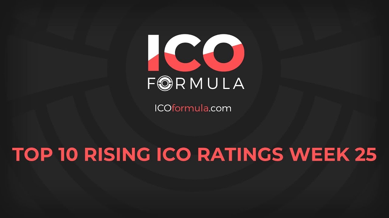 Top 10 Rising ICO Ratings on ICOformula Week 25