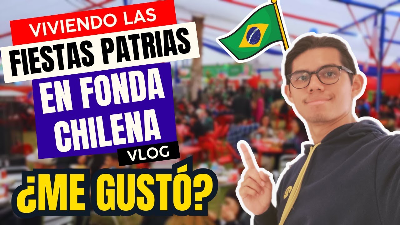 Un brasileño en una fonda chilena: ¡Así viví las fiestas patrias! 🎊