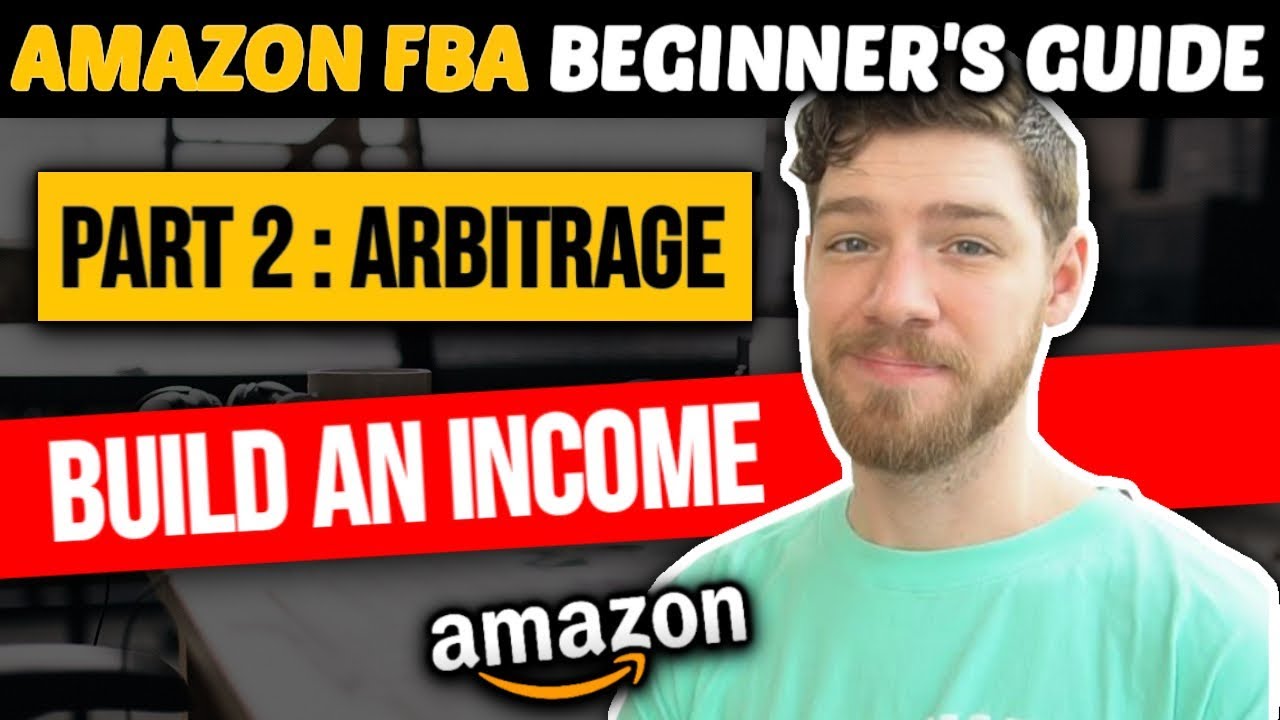 How to Make Money on Amazon FBA in 2019 #2 Arbitrage! [Beginner's Guide]