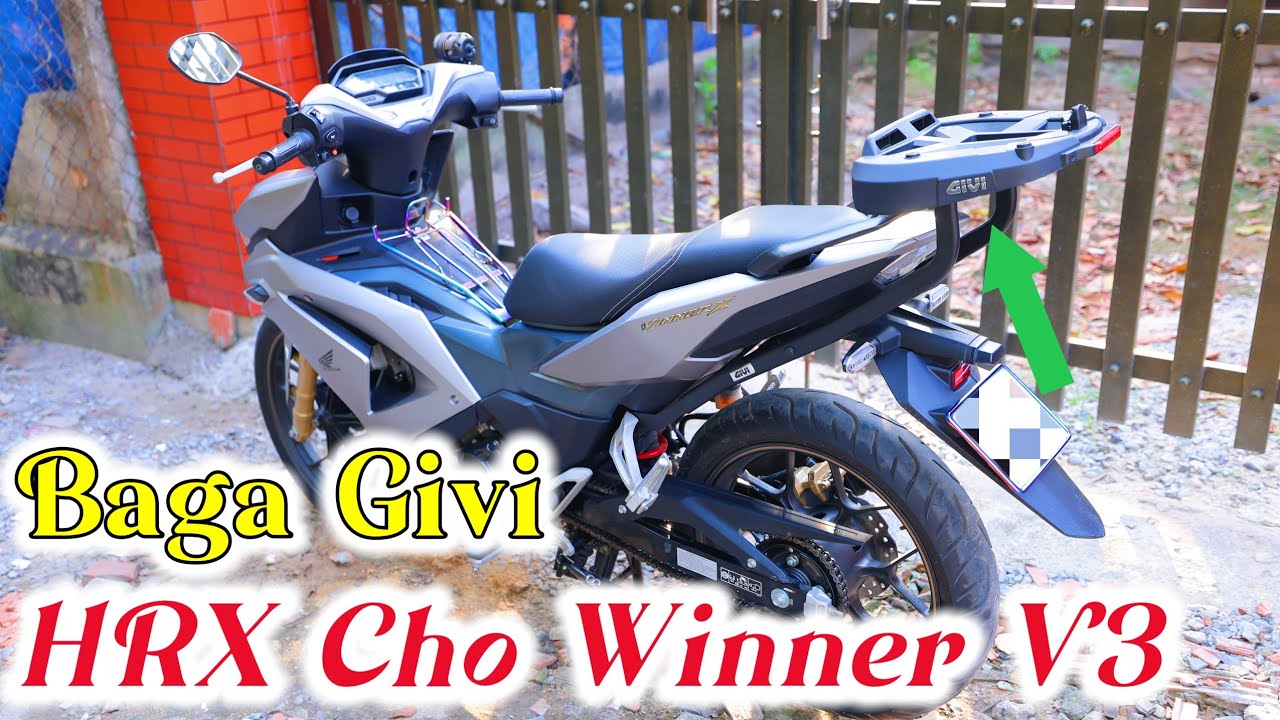 Cách Gắn Cảng Baga Givi HRX Có Đèn Cho Honda Winner X v3 Cùng Thùng Givi 32L Có Tựa Lưng |Ngố Nguyễn