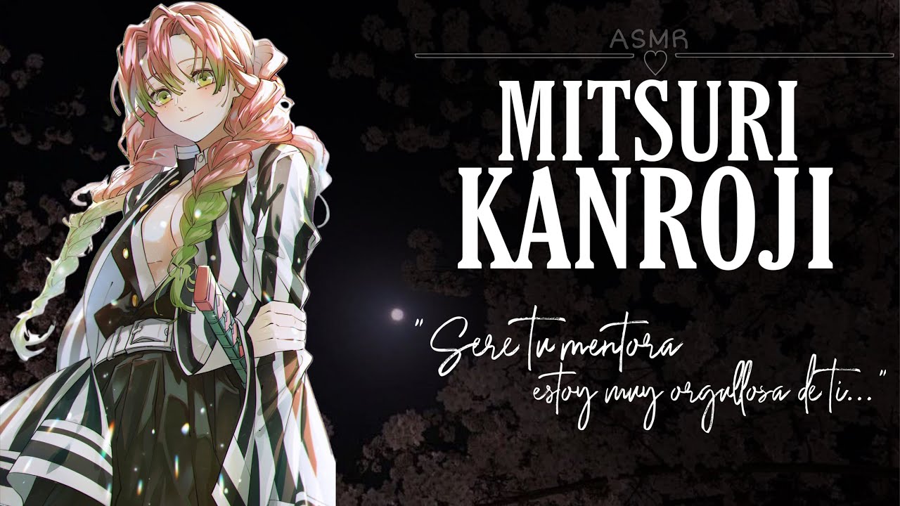 ⛓ 𝒜𝒮𝑀𝑅⛓ Mitsuri se convierte en tu mentora [AZUSA] Parte 2