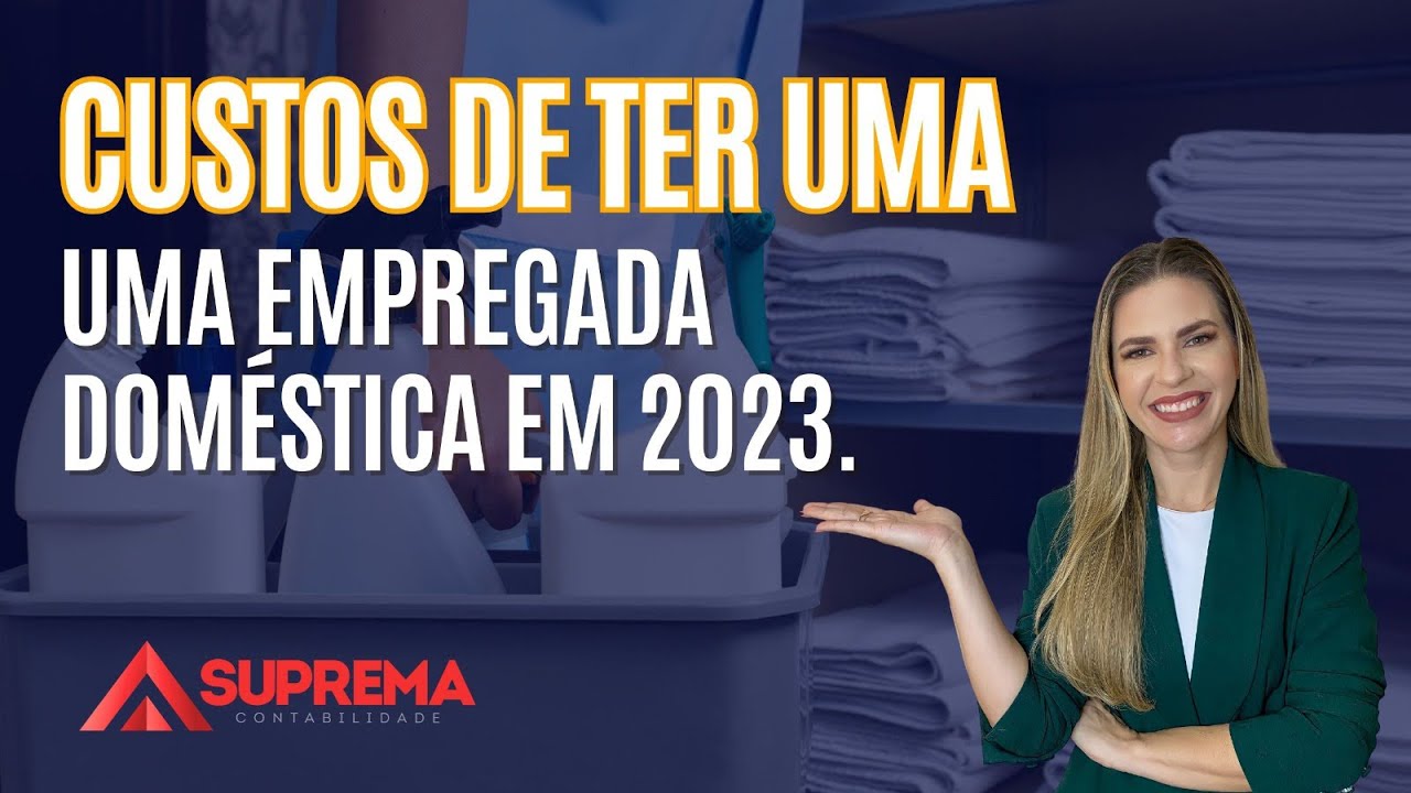Custo de ter uma empregada doméstica em 2023 | SALÁRIO MÍNIMO