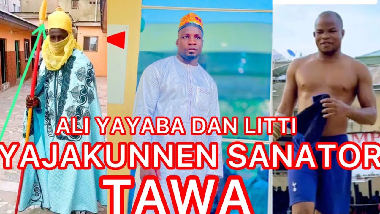 YAU SARKI ALI KANIN BELLO YAYABA DAN LITTI YA JAKUNNEN SANATOR TAWA