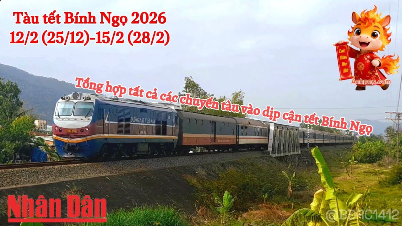 [1047-Tàu tết 2026] Tổng hợp tất cả các chuyến tàu được quay vào dịp cận tết Bính Ngọ [FHD60]