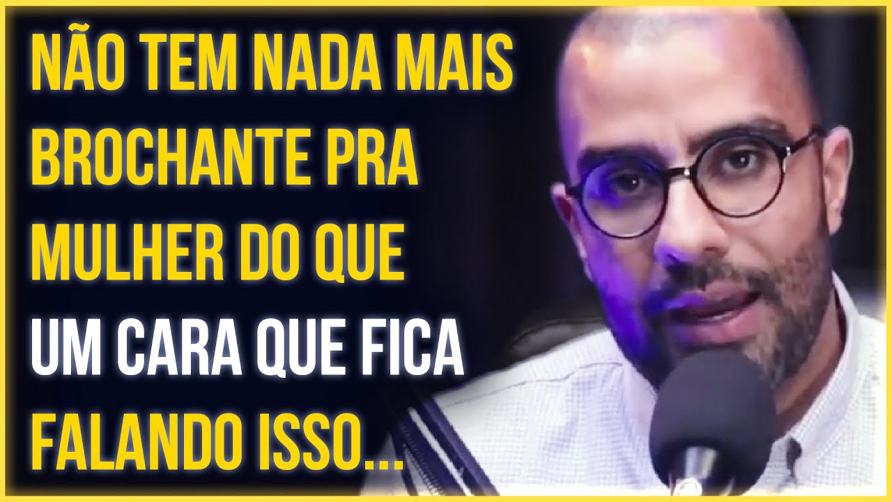 ESSA É UMA COISA QUE OS CARAS ERRAM MUITO | Psicanalista Vagner Jesus