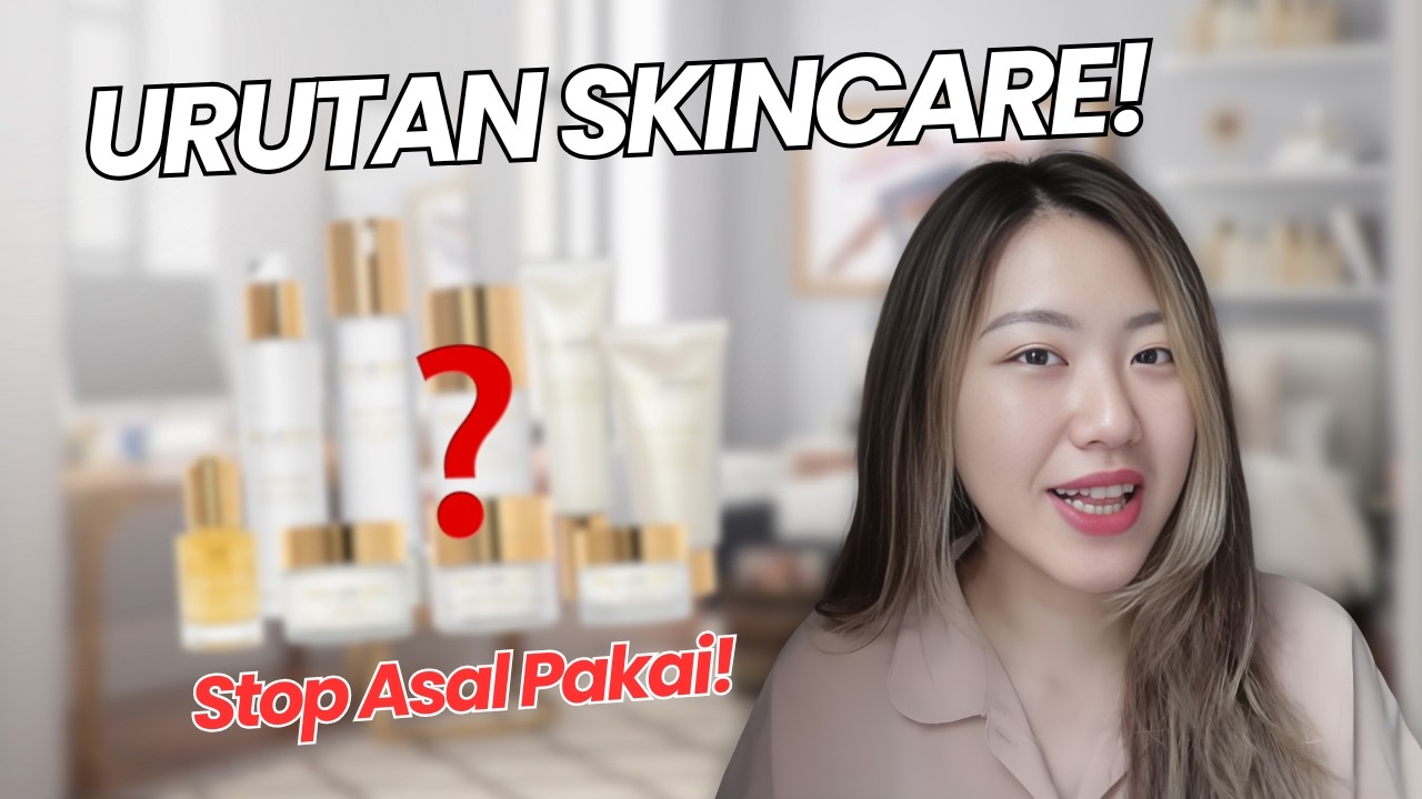 CARA MENGGUNAKAN SKINCARE | SKINCARE PEMULA