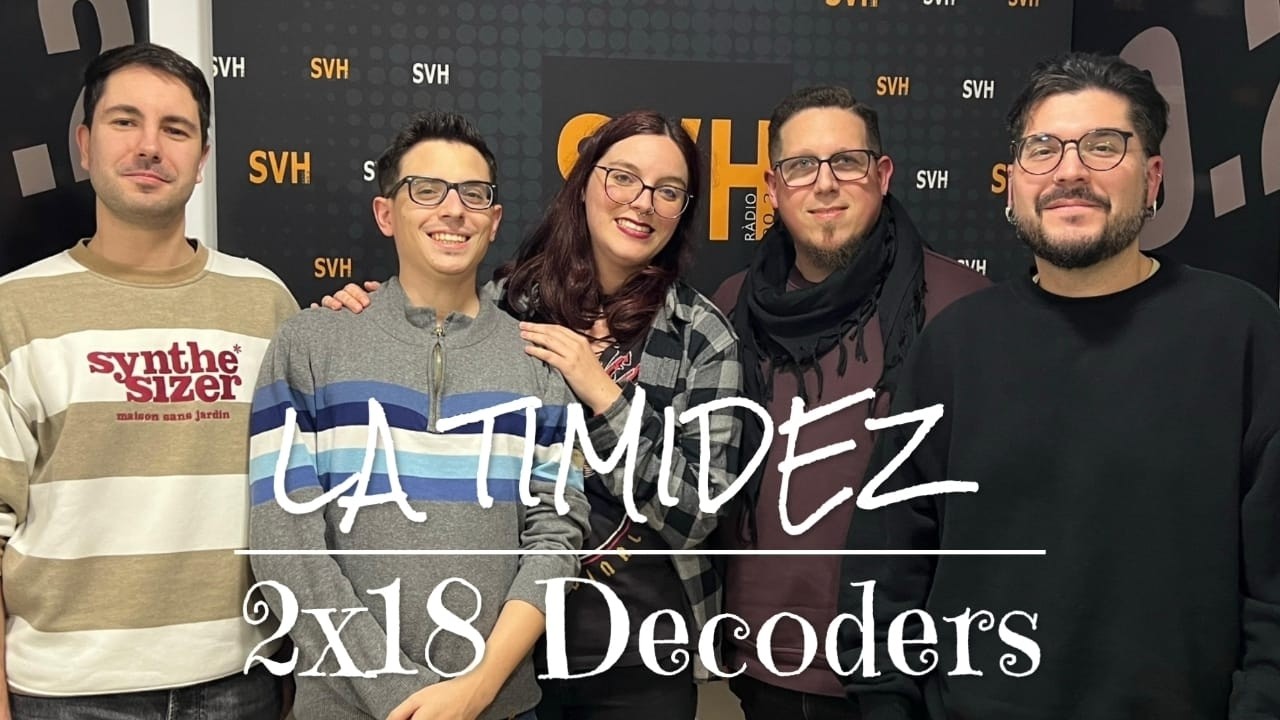 LA TIMIDEZ #23 Decoders | Rock Metal, anuncios clásicos y tres comodines