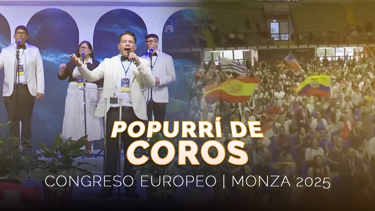 POPURRÍ DE COROS | CONGRESO EUROPEO MMM | MONZA 2025
