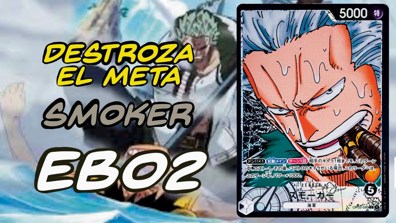 ¡SMOKER EB-02 está ROTÍSIMO! Así gana incluso a Luffy GP | One Piece TCG
