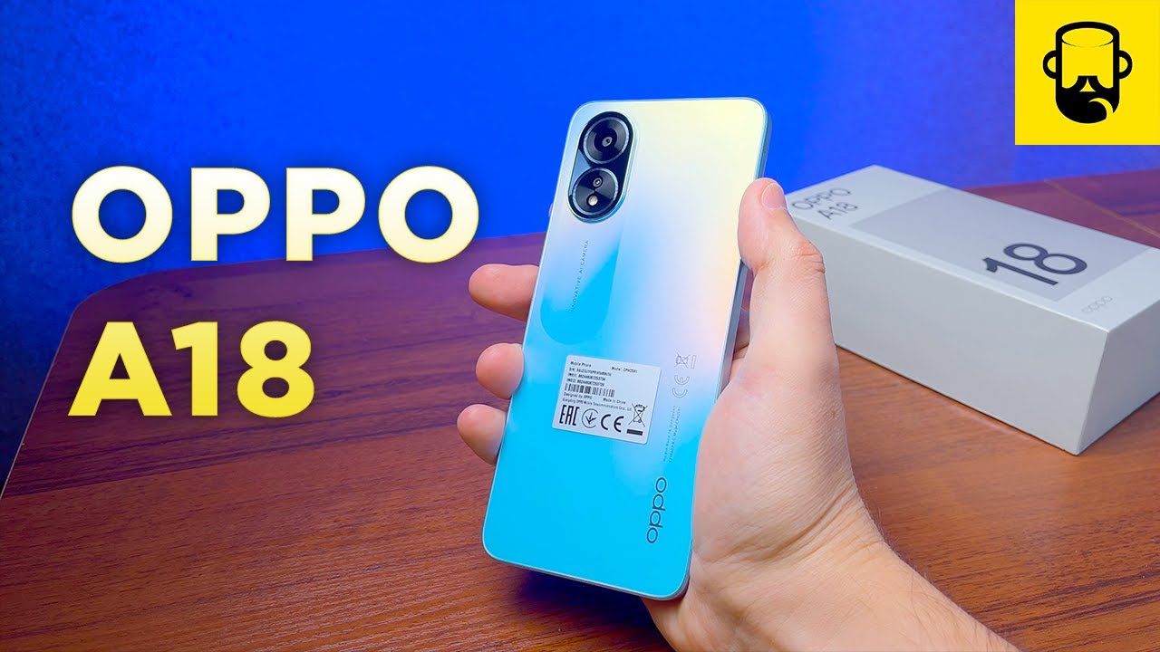 Обзор OPPO A18