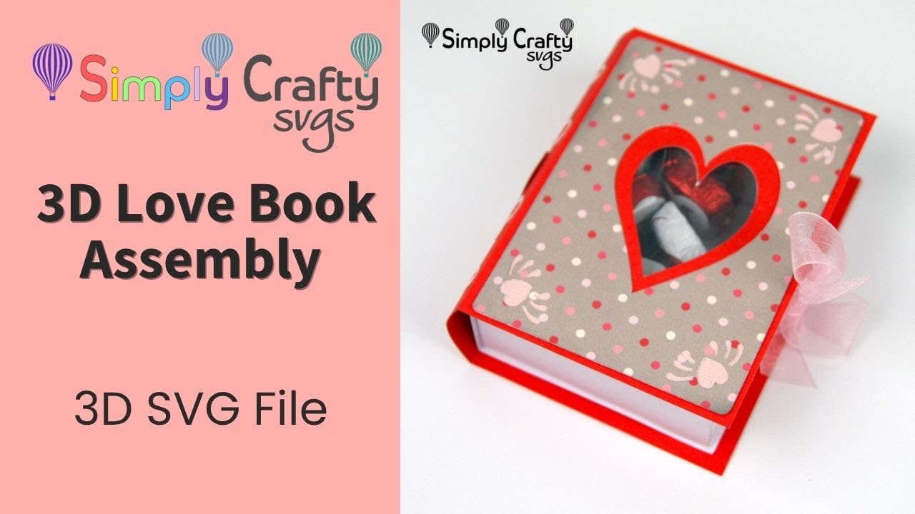 3D Love Book Assembly -  Valentine's Day SVG File