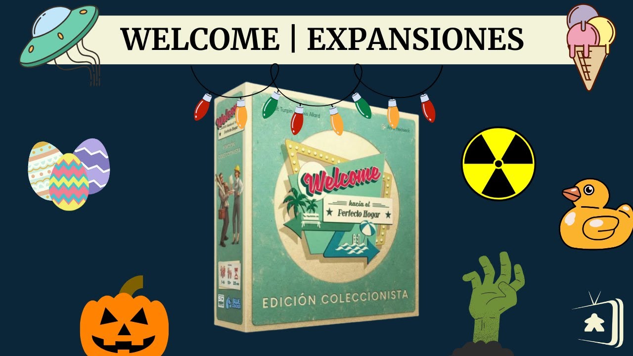 WELCOME HACIA EL PERFECTO HOGAR | EXPANSIONES | EDICIÓN COLECCIONIST