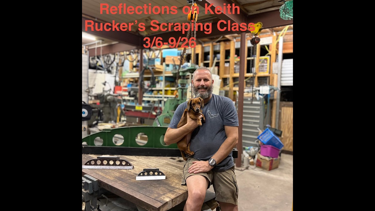 Reflections on Keith Rucker's Machinery Scraping Class