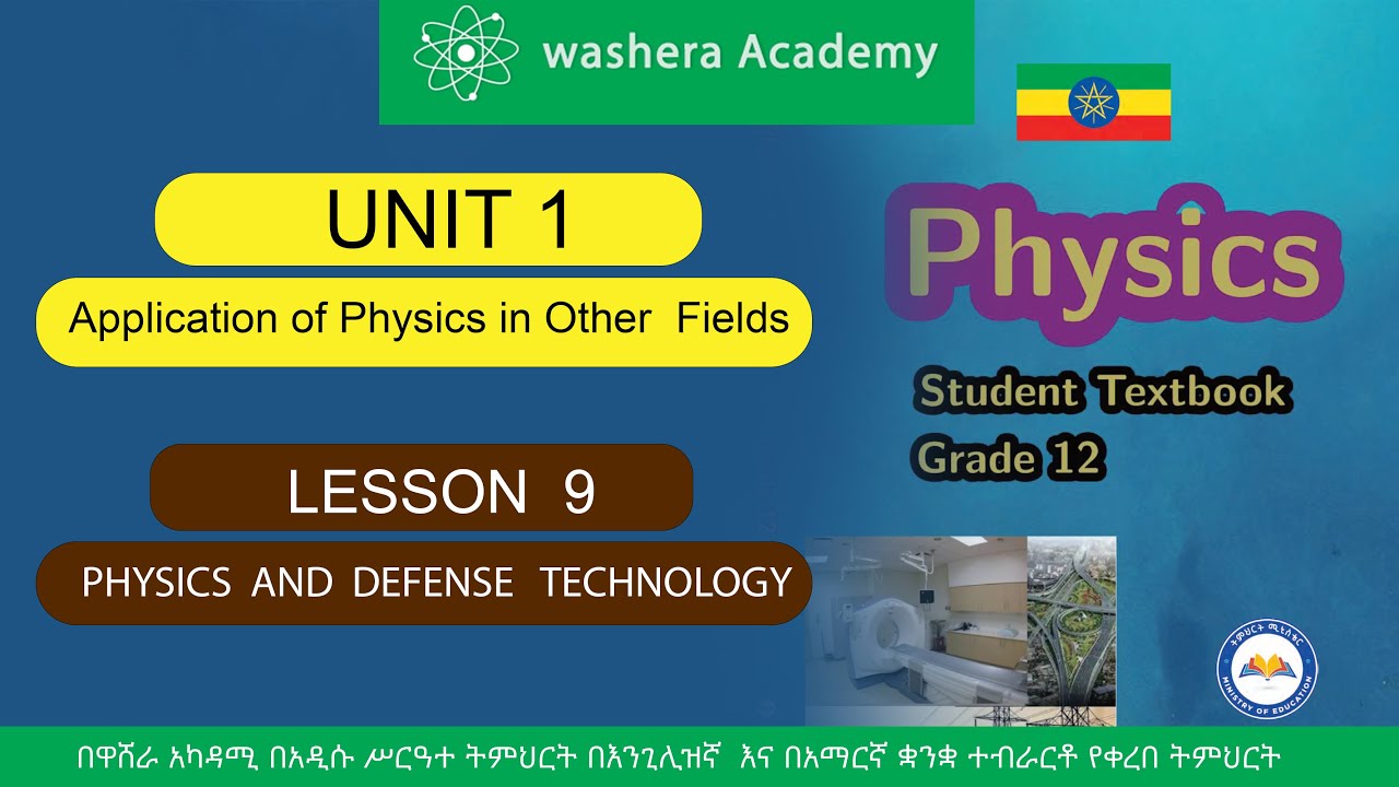PHYSICS  GRADE  12   UNIT  1   LESSON    9   PHYSICS  AND  DEFENSE  TECHNOLOGY