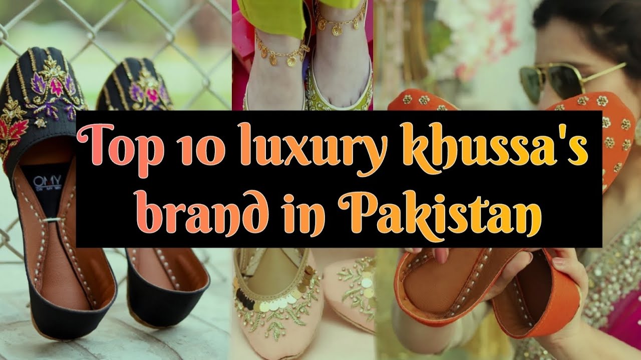 Top luxury khussa's brands in Pakistan|| Pakistan's best brands for khussa's