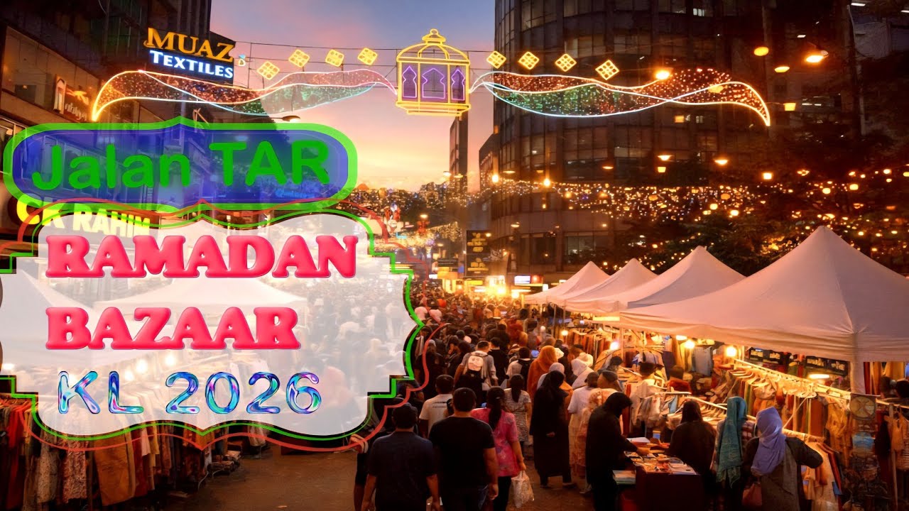 Jalan TAR Ramadan Bazaar 2026 | Biggest Eid Shopping & Street Food Festival in Kuala Lumpur 🌙✨