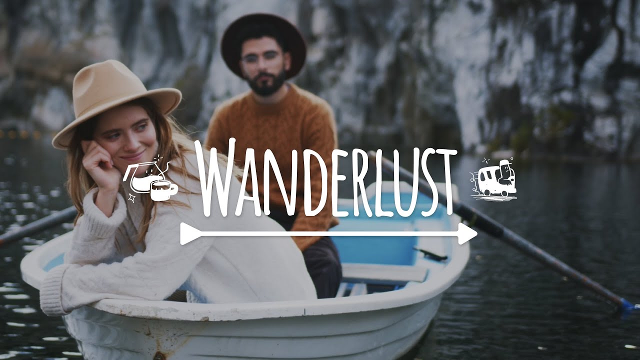Wanderlust 2022 | Indie/Pop/Folk Playlist | Lofi Originals