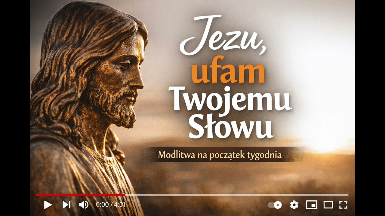 Jezu, ufam Twojemu Słowu | Modlitwa na początek tygodnia (J 4,43-54)