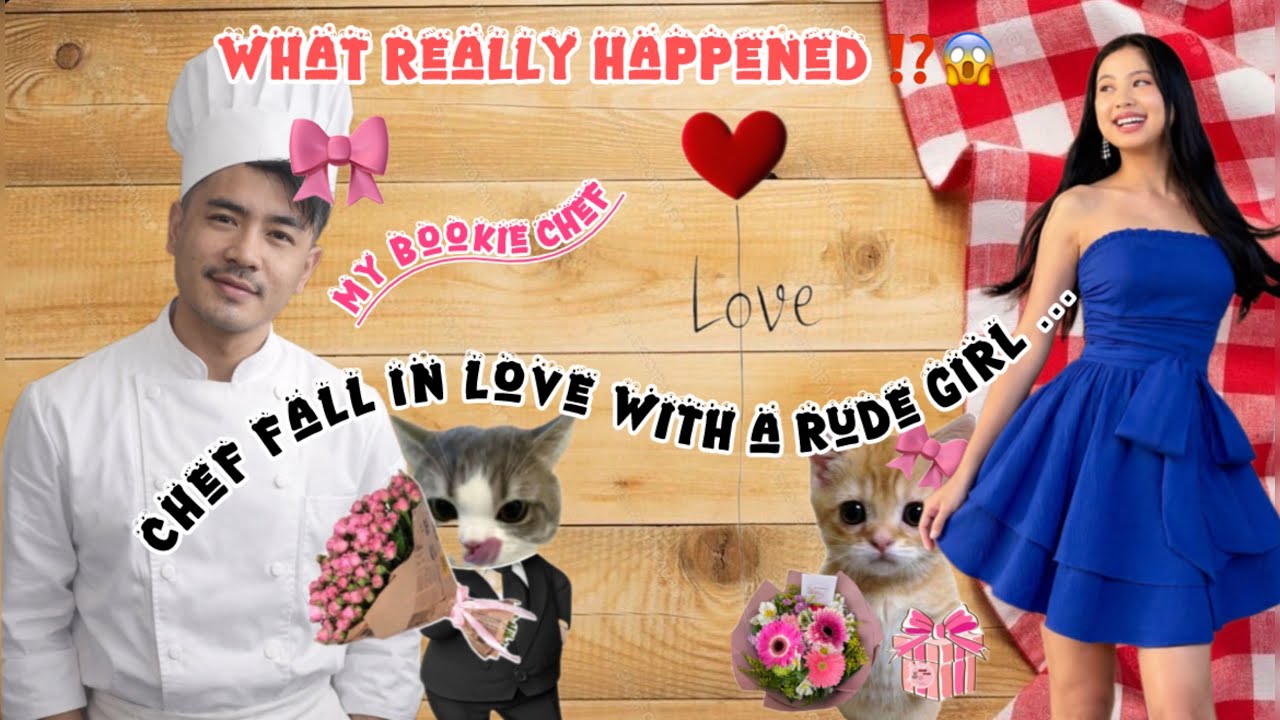 Why the rude girl 💔⁉️/  Love story of the chef and the rude girl 🥹😭