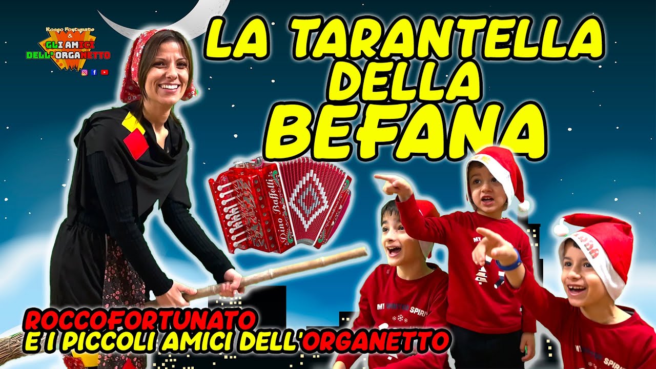 TARANTELLA DELLA BEFANA - Rocco Fortunato e i piccoli amici dell'organetto